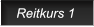 Reitkurs 1  Reitkurs 1